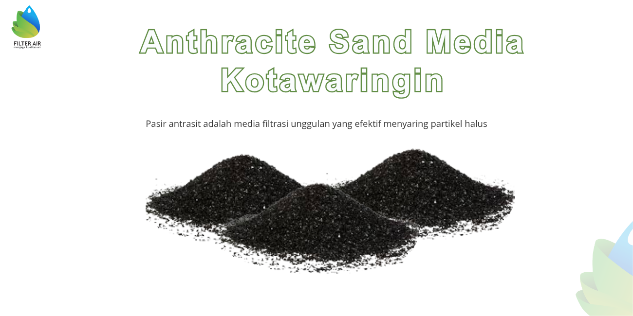 Anthracite Sand Media Kotawaringin