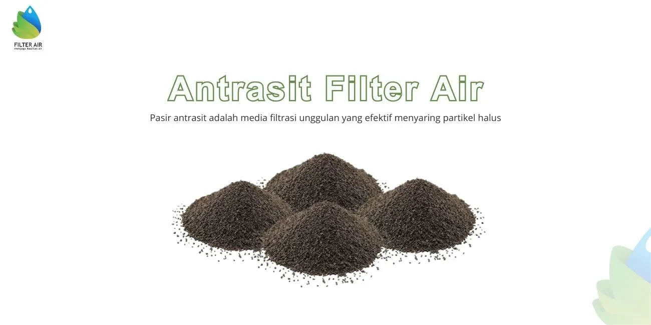 Antrasit Filter Air
