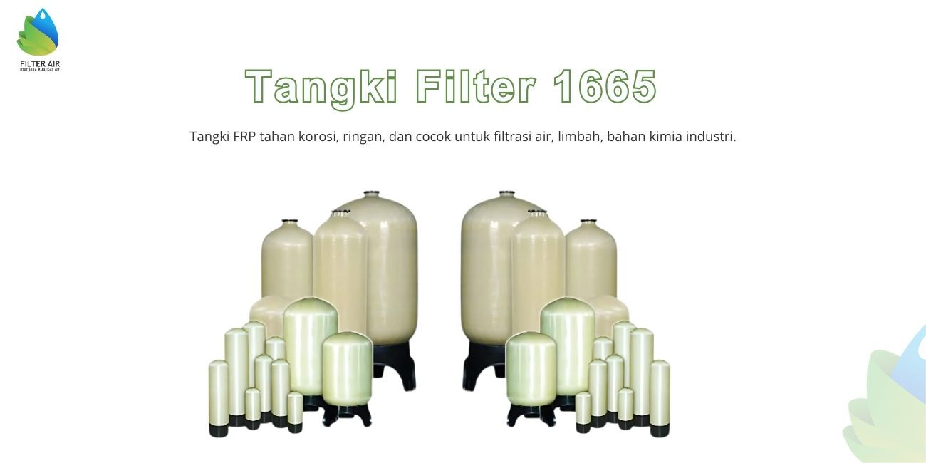 FRP Tangki Filter Air 1665